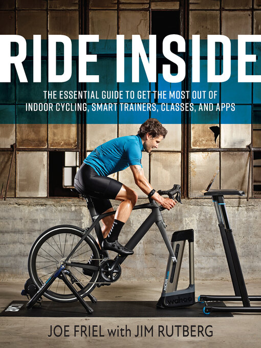 Title details for Ride Inside by Joe Friel - Available